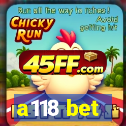 a118 bet